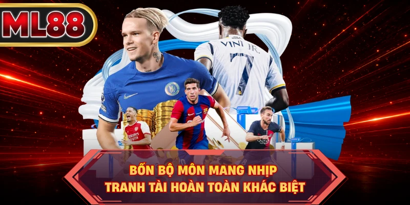 Bốn bộ môn mang nhịp tranh tài hoàn toàn khác biệt