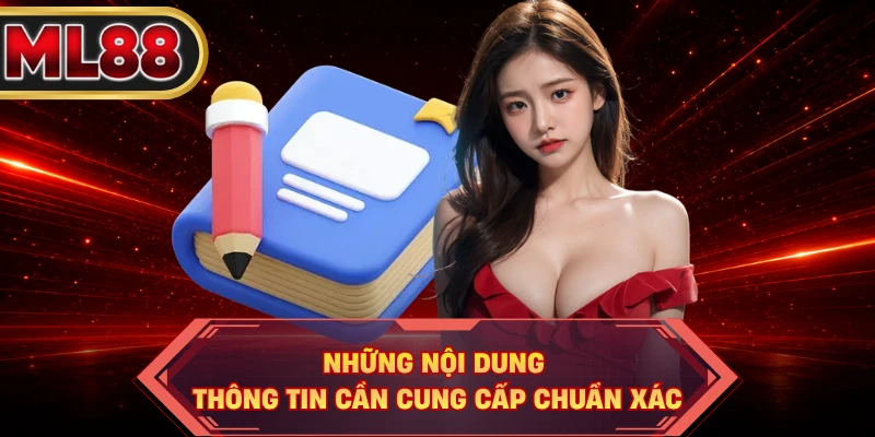 Những nội dung thông tin cần cung cấp chuẩn xác